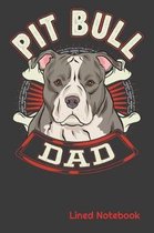 PIT BULL DAD Lined Notebook