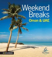 Weekend Breaks in Oman and the UAE