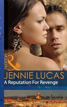 A Reputation for Revenge (Mills & Boon Modern) (Princes Untamed - Book 2)