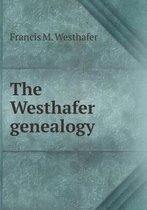 The Westhafer Genealogy