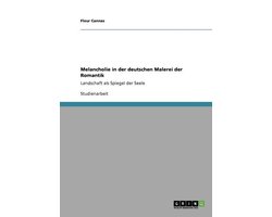 Melancholie in der deutschen Malerei der Romantik