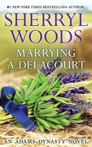 And Baby Makes Three 15 - Marrying a Delacourt