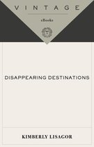 Vintage Departures - Disappearing Destinations