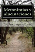 Metonimias Y Alucinaciones