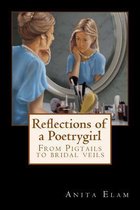 Reflections of a Poetrygirl