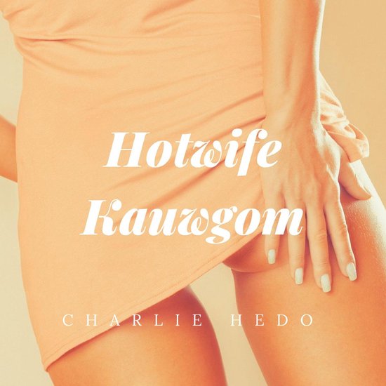 Cuckold & Hotwife Monologen 1 - Hotwife Kauwgom