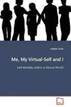 Me, My Virtual-Self and I