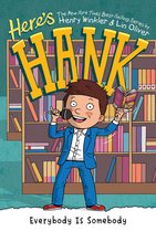 Here's Hank- Everybody Is Somebody #12