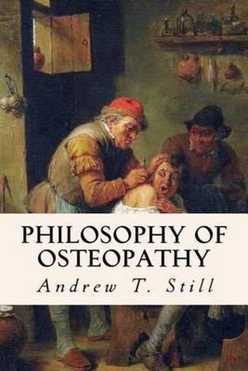 Philosophy Of Osteopathy van Andrew S Still