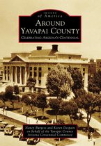 Images of America - Around Yavapai County