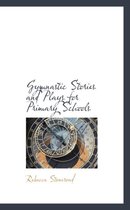 Gymnastic Stories and Plays for Primary Schools