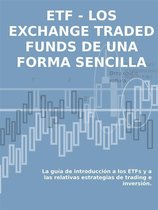 Los exchange traded funds de una forma sencilla