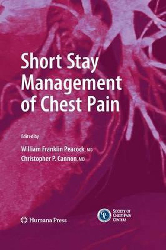 Contemporary Cardiology Short Stay Management of Chest Pain
