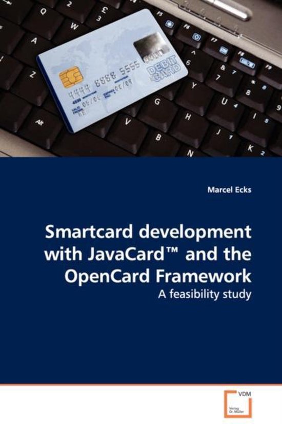 Smartcard development with JavaCard(TM) and the OpenCard Fra ... - cover