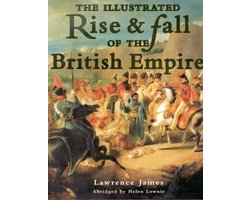 The Rise and Fall of the British Empire