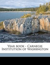 Year Book - Carnegie Institution of Washington Volume N. 18