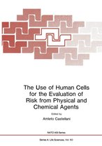 The Use of Human Cells for the Evaluation of Risk from Physical and Chemical Agents