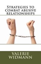 Strategies to Combat Abusive Relationships