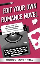 Edit Your Own - Edit Your Own Romance Novel