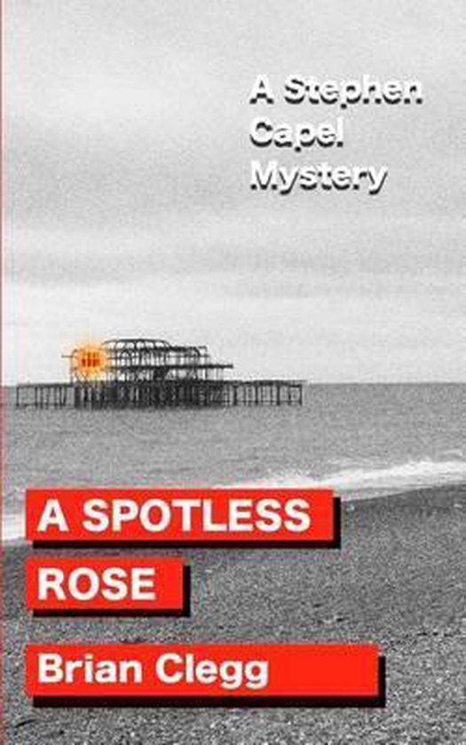 Stephen Capel Murder Mysteries-A Spotless Rose - cover