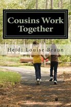 Cousins Work Together