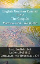 Parallel Bible Halseth English 688 - English German Russian Bible - The Gospels - Matthew, Mark, Luke & John