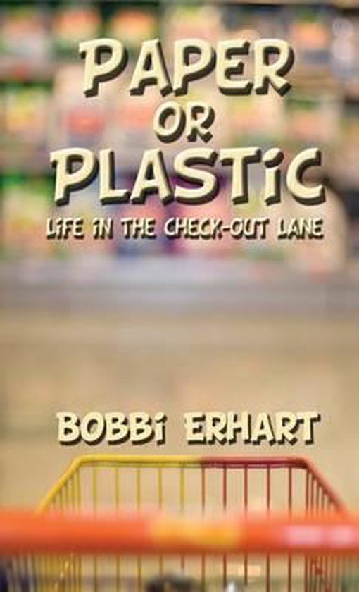 Paper or Plastic 9781635081046 Bobbi Erhart Boeken