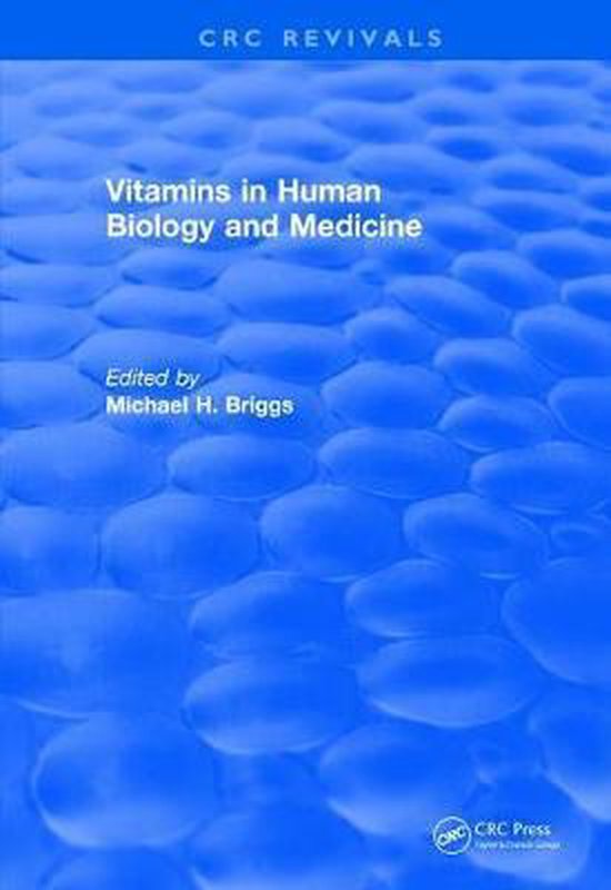 CRC Press Revivals- Vitamins In Human Biology and Medicine ( ... - cover