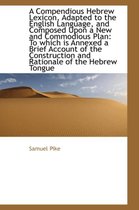 A Compendious Hebrew Lexicon, Adapted to the English Language