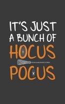 It's Just A Bunch Of Hocus Pocus