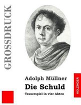 Die Schuld (Gro druck)