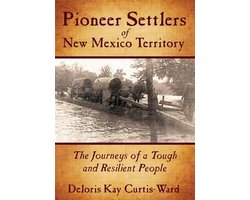 Pioneer Settlers of New Mexico Territory