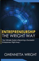 Entrepreneurship the Wright Way