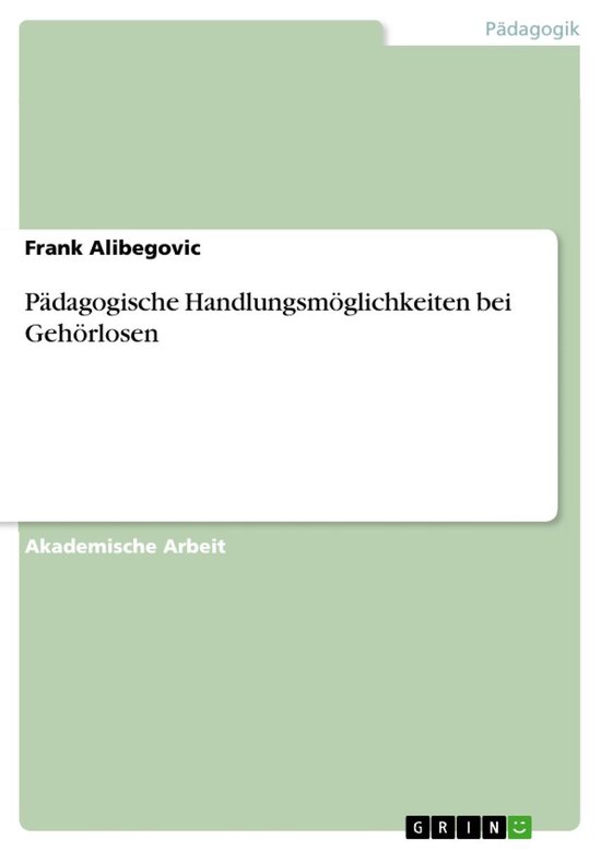 Pädagogische Handlungsmöglichkeiten bei Gehörlosen - cover