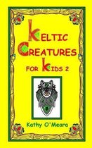 Keltic Creatures For Kids 2