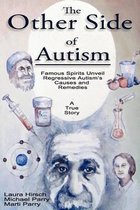 The Other Side of Autism