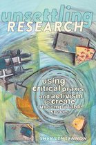 Critical Qualitative Research 14 - Unsettling Research