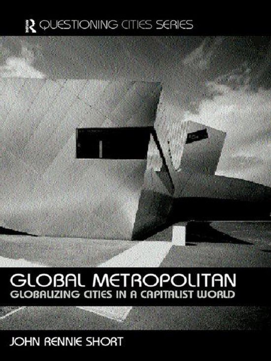 Questioning Cities Global Metropolitan (ebook), John RennieShort