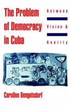 The Problem of Democracy in Cuba