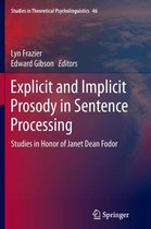 Explicit and Implicit Prosody in Sentence Processing
