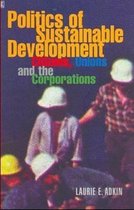 Politics of Sustainable Development, Citizens, Unions and Corporations