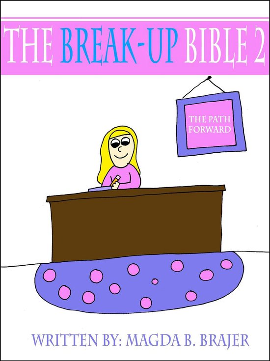 The Break-Up Bible 2: The Path Forward - cover