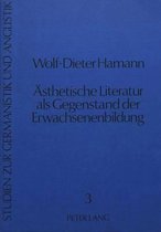 Aesthetische Literatur ALS Gegenstand Der Erwachsenenbildung