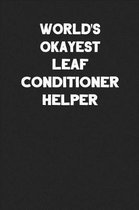 World's Okayest Leaf Conditioner Helper