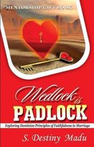 Wedlock Is Padlock