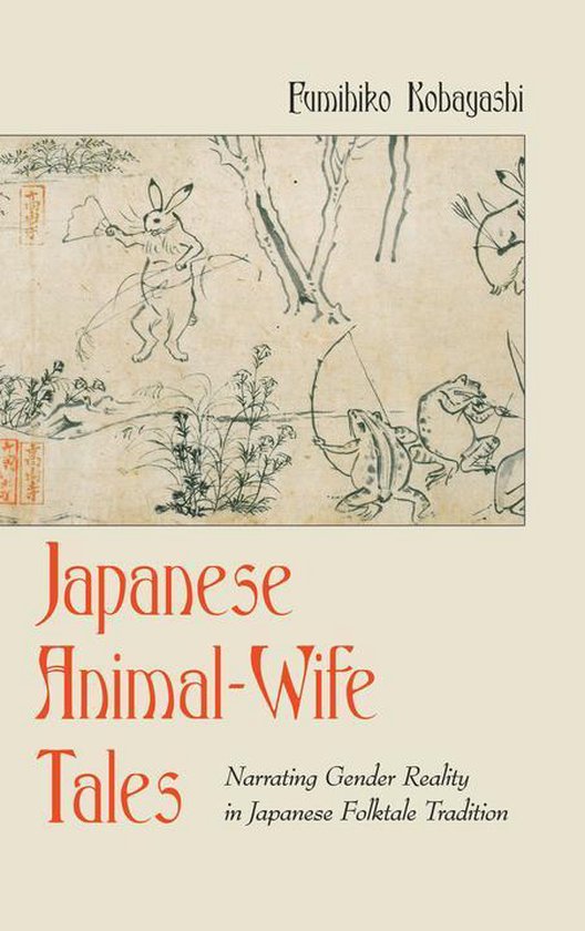 International Folkloristics 9 - Japanese Animal-Wife Tales - cover