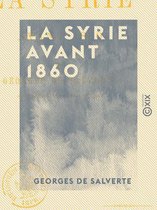 La Syrie avant 1860