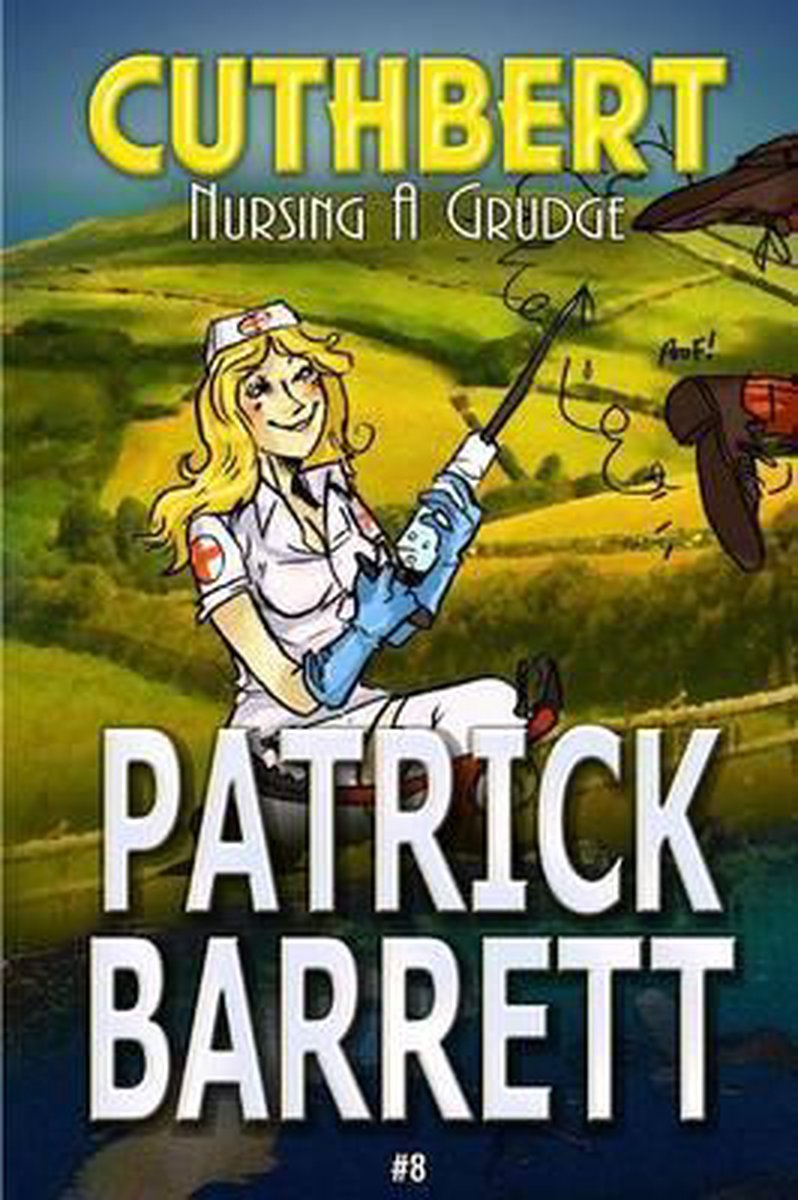 Nursing a Grudge (Cuthbert Book 8) - Patrick Barrett
