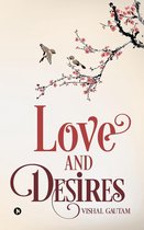 Love and Desires