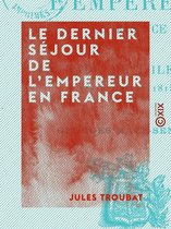 Le Dernier Séjour de l'Empereur en France - La rade de l'île d'Aix (8-16 juillet 1815)